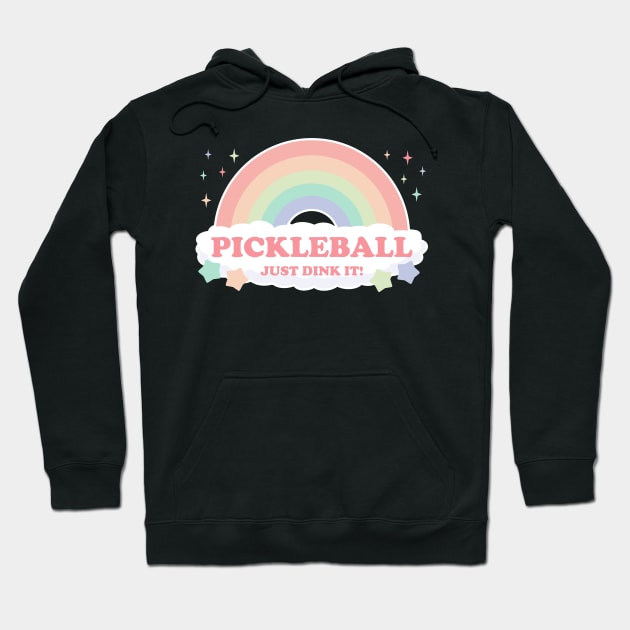 Pickleball Just Dink It! Rainbow with clouds Hoodie by KawaiinDoodle